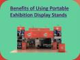 Benefits of Using Portable Exhibition Display Stands PowerPoint PPT Presentation