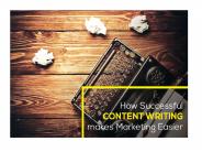 How Successful Content Writing makes Marketing Easier