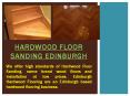 hardwood floor sanding Edinburgh PowerPoint PPT Presentation