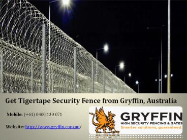 Get Tigertape Security Fence from Gryffin, Australia
