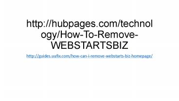 How To Remove WEBSTARTSBIZ