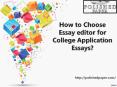 How to choose essay editor for college application PowerPoint PPT Presentation