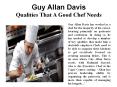 Guy Allan Davis - Qualities That A Good Chef Needs PowerPoint PPT Presentation