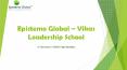 Epistemo Global Vikas Leadership School PowerPoint PPT Presentation