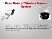 Three Units of Wireless Camera Systems