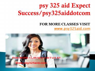psy 325 aid Expect Success/psy325aiddotcom