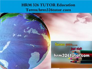 HRM 326 TUTOR Education Terms/hrm326tutor.com