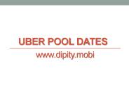 Uber Pool Dates - www.dipity.mobi