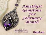 Amethyst Gemstone for February Month