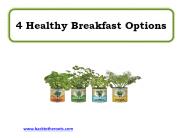 4 Healthy Breakfast Options