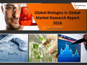 Global Biologics Market Research Report 2016