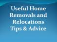 Useful Home Removals and Relocations Tips & Advice PowerPoint PPT Presentation