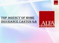 Top Agency Of Home Insurance Canton Ga PowerPoint PPT Presentation