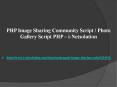 PHP Image Sharing Community Script / Photo Gallery Script PHP – i-Netsolution PowerPoint PPT Presentation