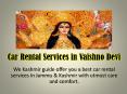 Car hire in Vaishno Devi PowerPoint PPT Presentation