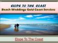Best Elopement Packages & Eloping packages in Gold Coast PowerPoint PPT Presentation
