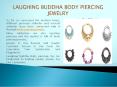 LAUGHING BUDDHA BODY PIERCING JEWELRY PowerPoint PPT Presentation