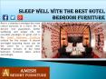 Sleep Well With The Best Hotel Bedroom Furniture PowerPoint PPT Presentation