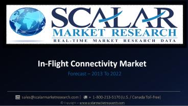 In-Flight Connectivity Market,  Global Revenue, Trends, Growth, Share, Size and Forecast to 2021