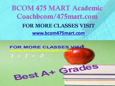 BCOM 475 MART Invent Youself/bcom475mart.com