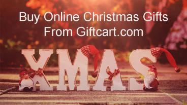 Online Christmas Gifts By Giftcart.com