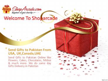 Send Gifts to Pakistan | Gift delivery in Pakistan