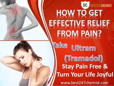 Overcome Your Agonizing Pain With Ultram