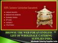 Browse the Web for an Endless List of Wholesale Catering Supplies India