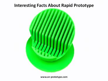 Interesting Facts About Rapid Prototype