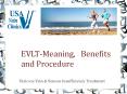EVLT- Meaning, Benefits and Procedure - USA Vein Clinics PowerPoint PPT Presentation