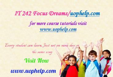 IT 242 Focus Dreams/uophelp.com