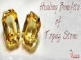 Healing Benefits of Topaz Gemstone PowerPoint PPT Presentation