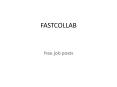 free job posts - fastcollab PowerPoint PPT Presentation