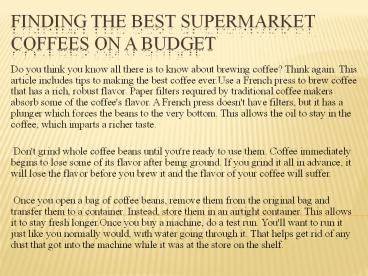 Finding The Best Supermarket Coffees On A Budget