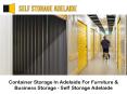 Container Storage In Adelaide For Furniture & Business Storage - Self Storage Adelaide PowerPoint PPT Presentation