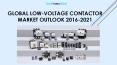 Global Low-Voltage Contactor Market Outlook 2016-2021 PowerPoint PPT Presentation