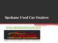 Spokane Used Car Dealers - www.caremporiumusa.com PowerPoint PPT Presentation
