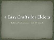 5 Easy Crafts for Elders