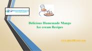 Delicious homemade mango ice cream recipe