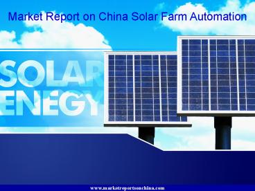 Market Report on China Solar Farm Automation