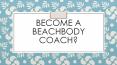 become a beachbody coach? PowerPoint PPT Presentation