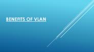 Benefits of Vlan