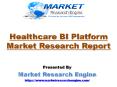 Healthcare BI Platform Market will cross USD $3.9 Billion by 2023 PowerPoint PPT Presentation