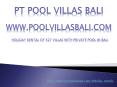 PT Pool Villas Bali PowerPoint PPT Presentation