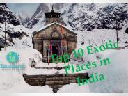 Top 10 Exotic Places in India