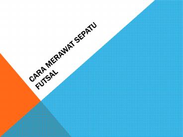Cara Merawat Sepatu Futsal Specs