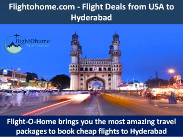 Flight Deals from USA to Hyderabad - Flightohome.com