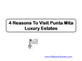 4 Reasons To Visit Punta Mita Luxury Estates PowerPoint PPT Presentation