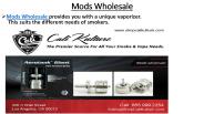 Best Quality Mods Wholesale