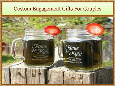 Custom Engagement Gifts For Couples 